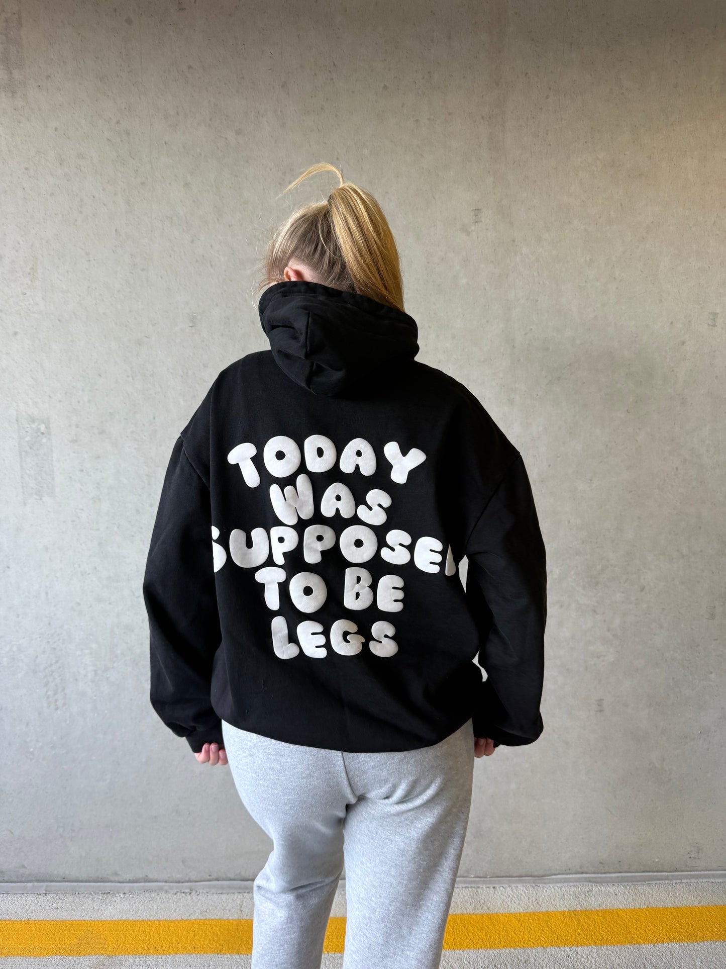 Today was supposed to be legs hoodie